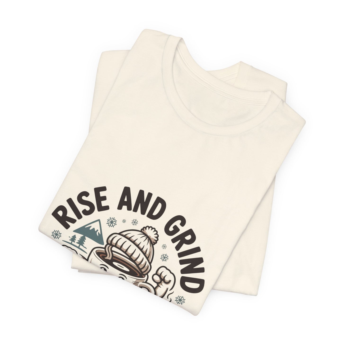 Rise and Grind Coffee Cartoon Tee |